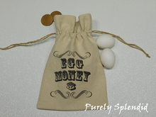 Load image into Gallery viewer, Canvas drawstring bag with &quot;Egg Money $&quot;
