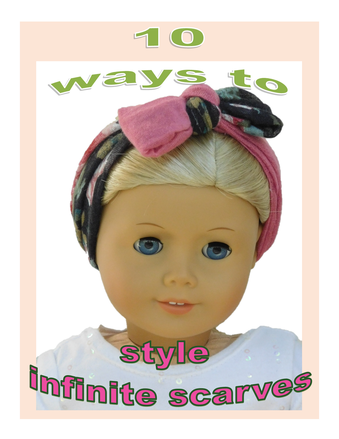 18 inch American Girl Doll wearing two scarves as headband