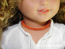 Load image into Gallery viewer, 18 inch doll shown wearing a Coral Choker Necklace with round beads
